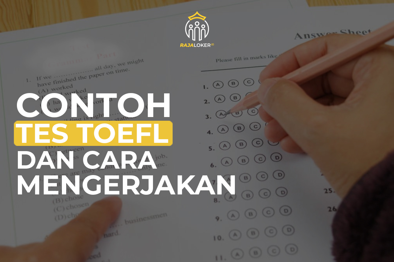 Contoh Tes TOEFL dan Cara Mengerjakan