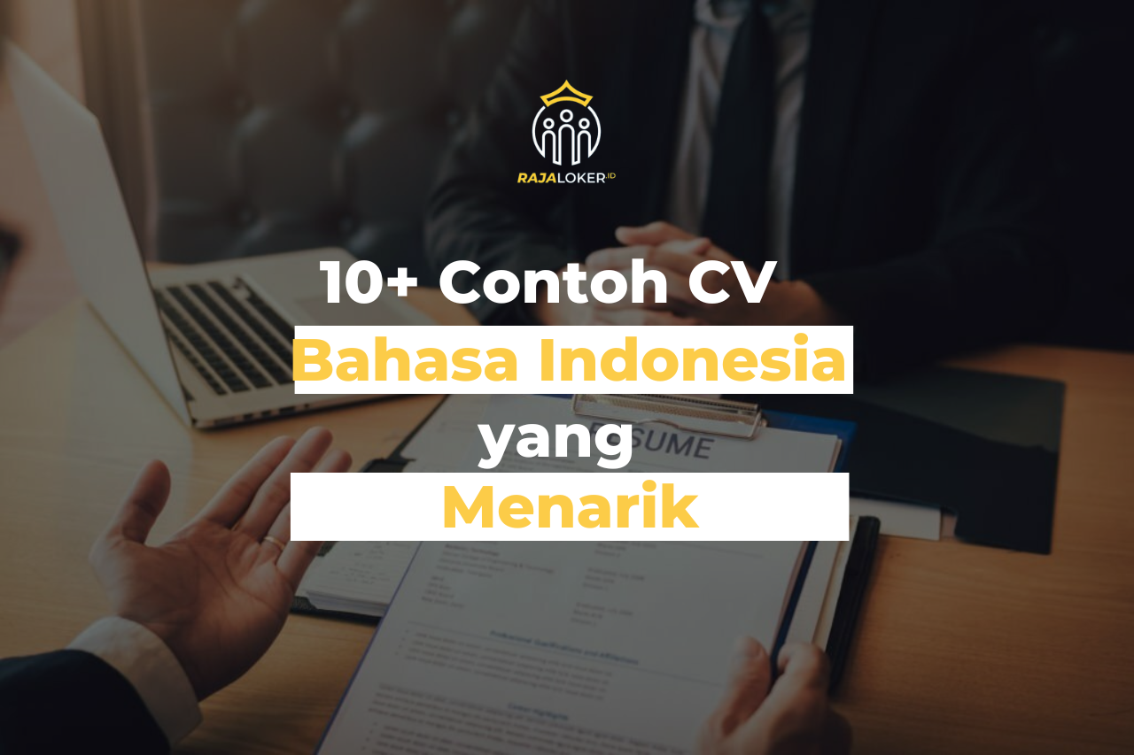 10+ Contoh CV Bahasa Indonesia Yang Menarik