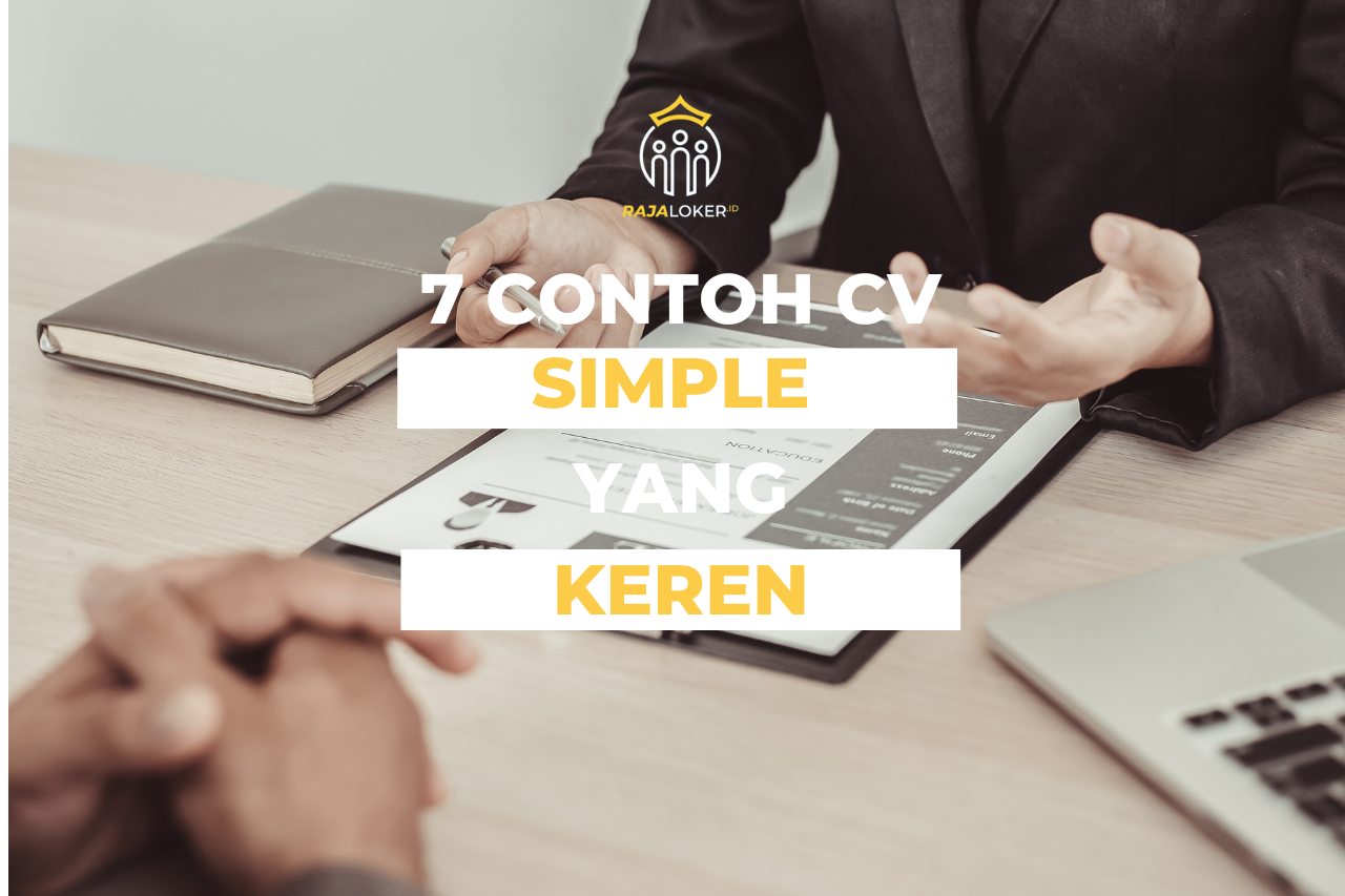 7 Contoh CV Simple yang Keren !