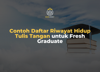 Contoh Daftar Riwayat Hidup Tulis Tangan untuk Fresh Graduate