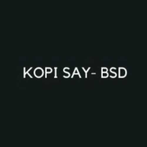 Kopi Say BSD